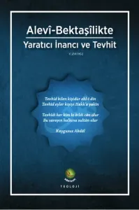 Alevî-Bektaşîlikte Yaratıcı İnancı ve Tevhit