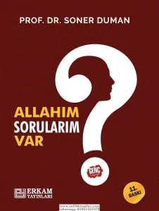 Allahım Sorularım Var - Prof. Dr. Soner Duman