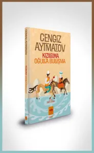Kızılelma - Oğulla Buluşma - Özel Baskı