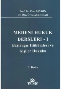 Medeni Hukuk Dersleri - I -