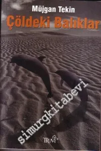 Çöldeki Balıklar -