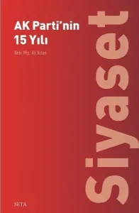 AK Parti’nin 15 Yılı Siyaset