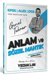 Yediiklim Yayınları 2026 KPSS ALES DGS Tüm Adaylar İçin Anlam ve Sözel Mantık Tamamı Çözümlü Sorularla Genel Tekrar