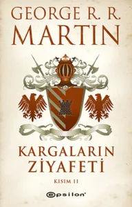Kargaların Ziyafeti Kısım II