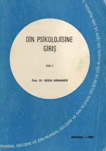 Din Psikolojisine Giriş Cilt 1 Ruhsal Gelişim ve Din