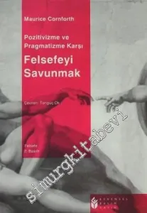 Pozitivizme ve Pragmatizme Karşı Felsefeyi Savunmak -