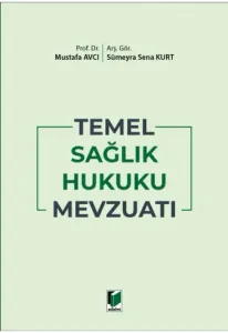 Temel Sağlık Hukuku Mevzuatı