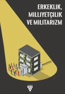 Erkeklik Milliyetçilik ve Militarizm