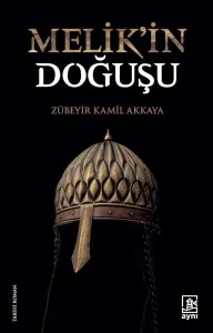 Melik’in Doğuşu