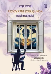 Psikiyatri Koğuşunda Resim Sergisi