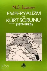 Emperyalizm ve Kürt Sorunu (1917 - 1923)