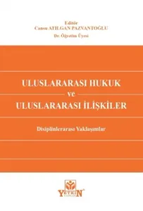 Uluslararası Hukuk ve Uluslararası İlişkiler