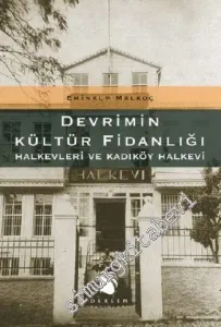 Devrimin Kültür Fidanlığı: Halkevleri ve Kadıköy Halkevi -