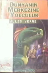 Dünyanın Merkezine Yolculuk