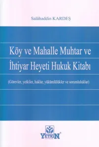 Köy ve MAhalle Muhtar ve İhtiyar Heyeti Hukuk Kitabı