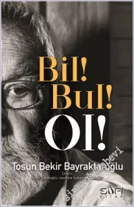 Bil Bul Ol -