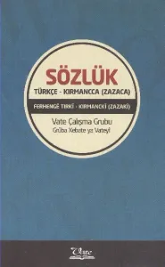 Sözlük Türkçe-Kırmanca Zazaca