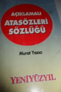 Açıklamalı Atasözleri Sözlüğü