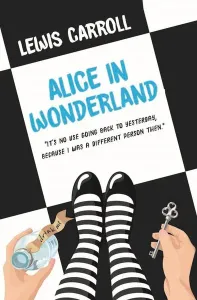 Alice In Wonderland;“It’s No Going Back To Yesterday Because I Was A Different Person Then.”