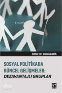 Sosyal Politikada Güncel Gelişmeler Dezavantajlı Gruplar