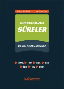 HUKUKUMUZDA SÜRELER