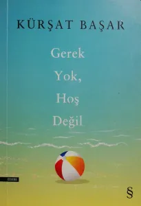 Gerek Yok, Hoş Değil