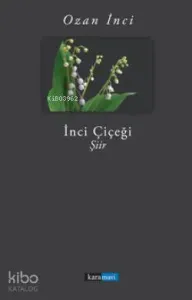 İnci Çiçeği; Şiir