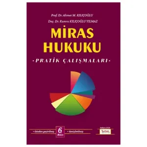 MİRAS HUKUKU PRATİK ÇALIŞMALARI
