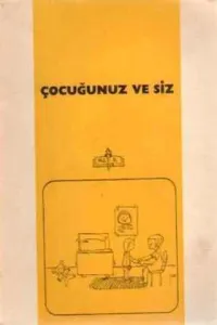Çocuğunuz ve Siz