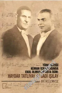 Hoş Sadâ: Son Asır Türk Musikişinasları -