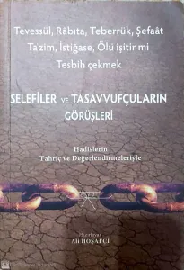 Selefiler Ve Tasavvufçuların Görüşmeler