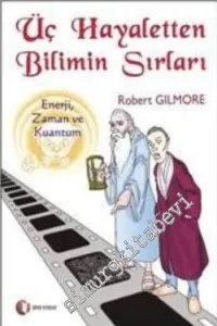 Üç Hayaletten Bilimin Sırları -