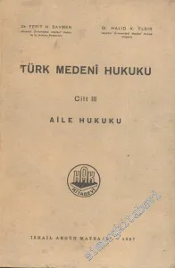 Türk Medeni Hukuku 3: Aile Hukuku  -