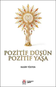 Pozitif Düşün Pozitif Yaşa
