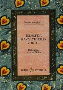 İslam'da Kavmiyetçilik Yoktur (Cep Boy) Pembe Kitaplar:10
