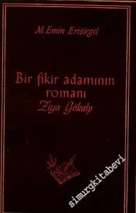 Ziya Gökalp: Bir Fikir Adamının Romanı -        1951
