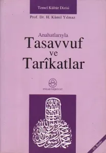 Anahatlarıyla Tasavvuf ve Tarikatlar