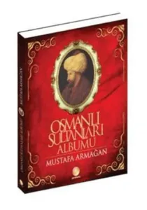 Osmanlı Sultanları Albümü
