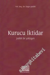 Kurucu İktidar: Politik Bir Yaklaşım -