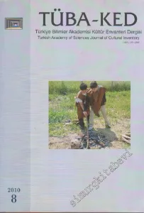 TÜBA Kültür Envanteri Dergisi = Journal of Cultural Inventory - Sayı: 8 Volume: 8