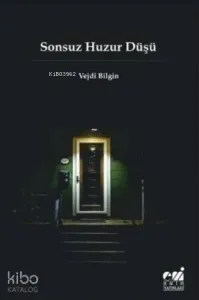 Sonsuz Huzur Düşü