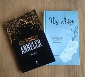ALİM YETİŞTİREN ANNELER
