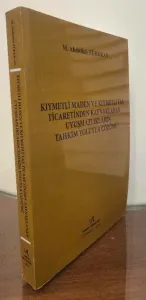 Kıymetli Maden ve Kıymetli Taş Ticaretinden Kaynaklanan Uyuşmazlıkların Tahkim Yoluyla Çözümü