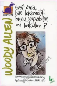 Evet Ama, Bir Lokomotif Bunu Yapabilir mi Bakalım? -