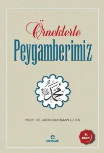 Örneklerle Peygamberimiz