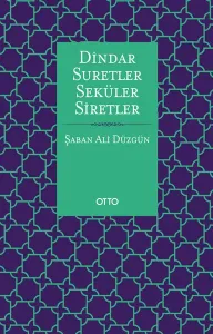 Dindar Suretler Seküler Siretler