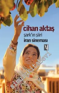 Şark'ın Şiiri İran Sineması -