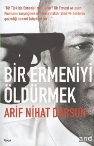 KAMPANYALI- Bir Ermeniyi Öldürmek