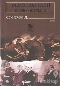 Demokrat Parti Tarihi ve İdeolojisi