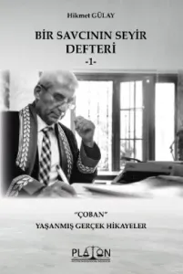 Bir Savcının Seyir Defteri -1-  Çoban